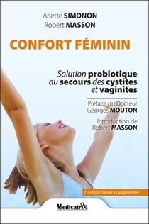 Confort féminin de 7 à 77 ans - solution probiotique au secours des cystites et vaginites