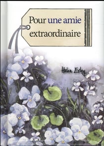 Pour une amie extraordinaire