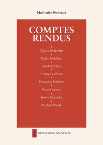 Comptes rendus - à Benjamin, Bourdieu, Elias, Goffman, Héritier, Latour, Panofsky, Pollak, Zilsel