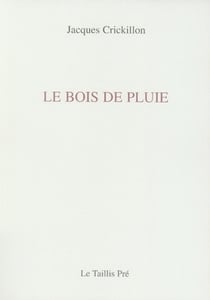 Le bois de pluie