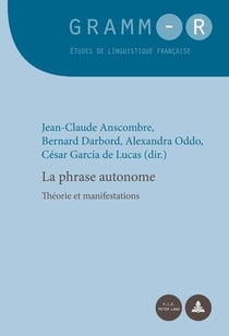 La phrase autonome : Théorie et manifestations