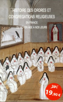 Histoire des ordres et congrégations religieuses en france du moyen age à nos jours