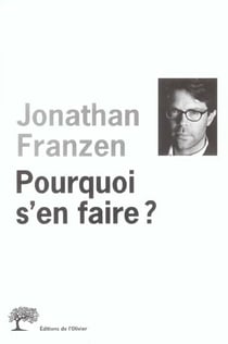 Pourquoi s'en faire ?