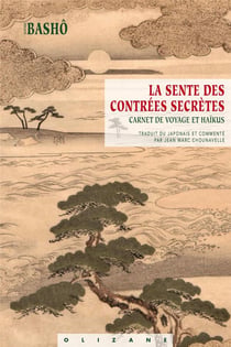 La sente des contrées secrètes - carnet de voyage et haïkus
