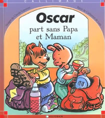 Oscar part sans papa et maman