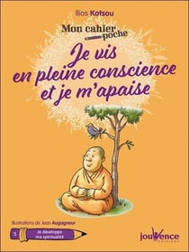 Mon cahier poche : je vis en pleine conscience et je m'apaise
