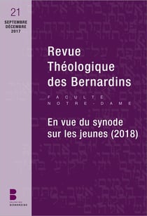 Revue théologique des Bernardins n.21 : en vue du synode sur les jeunes (2018)