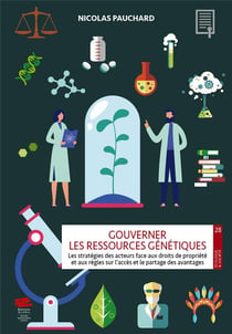 Gouverner les ressources genetiques. les strategies des acteurs face aux droits de propriete et aux