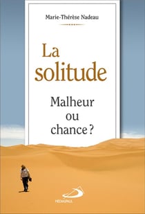 La solitude malheur ou chance ?