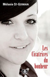 Les cicatrices du bonheur