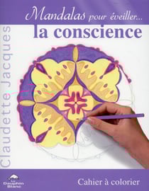 Mandalas pour éveiller la conscience