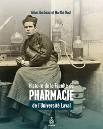 Histoire de la faculté de pharmacie de l'Université Laval