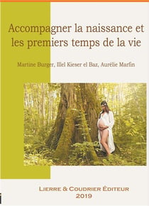 Accompagner la naissance et les premiers temps de la vie