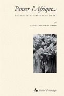 Penser l'Afrique - regards d'un éthnologue Dwala