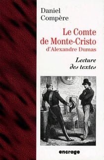 Le Comte de Monte Cristo d'Alexandre Dumas : Lecture des textes