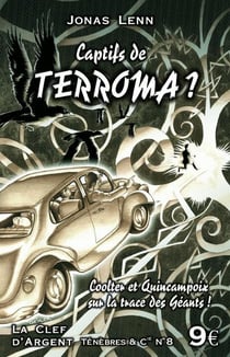 Captifs de terroma ?