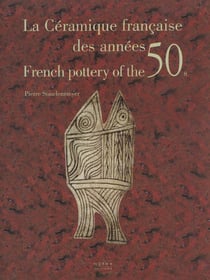 La Ceramique Française des Années 50