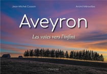 Aveyron : les voies vers l'infini