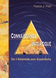Connaissance initiatique - de l'atlantide aux esseniens