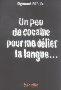 Un peu de cocaïne pour me délier la langue...