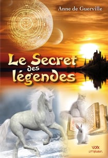 LE SECRET DES LEGENDES