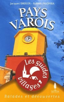 LES GUIDES VILLAGES : pays varois