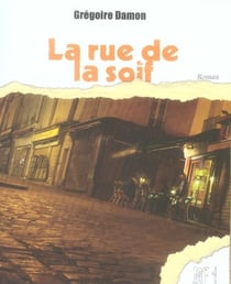 La rue de la soif