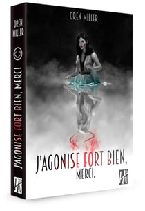 J'agonise très bien, merci