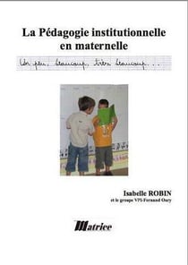 La Pedagogie Institutionnelle En Maternelle