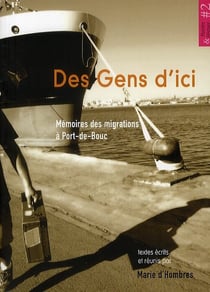 Des gens d'ici - mémoires des migrations à Port-de-Bouc
