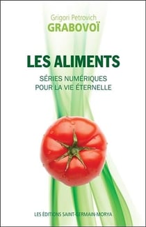 Les aliments - séries numériques pour la vie éternelle