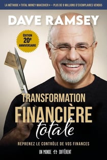 Transformation financière totale : Reprenez le contrôle de vos finances