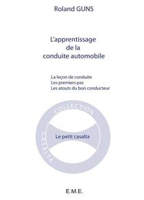 La leçon de conduite, les premiers pas, les atouts du bon conducteur