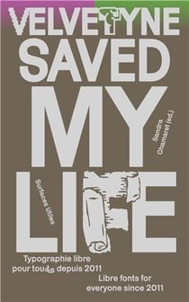 Velvetyne saved my life typographie libre pour tous tes depuis 2011