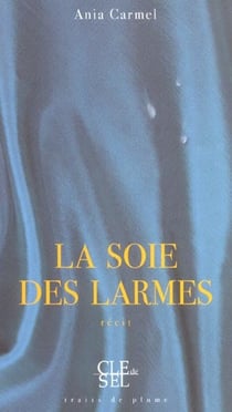 La soie des larmes