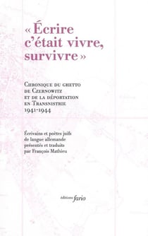 Écrire, c'était vivre, survivre