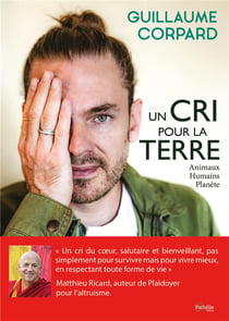 Un cri pour la terre - animaux, humains, planètes