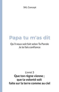 Que ton règne vienne ; que ta volonté soit faite sur la terre comme au ciel