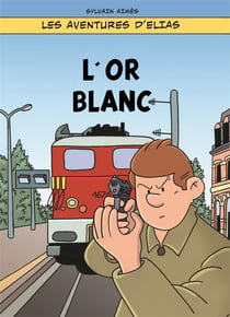 Les aventures d'Elias Tome 2 : l'or blanc