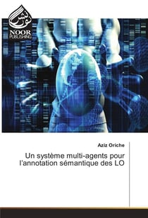 Un systeme multi-agents pour l'annotation semantique des lo