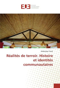 Réalités de terroir. histoire et identités communautaires