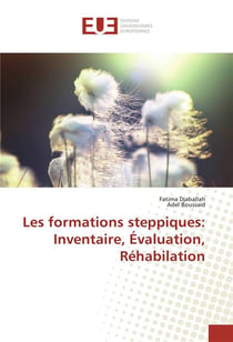 Les formations steppiques: inventaire, évaluation, réhabilation