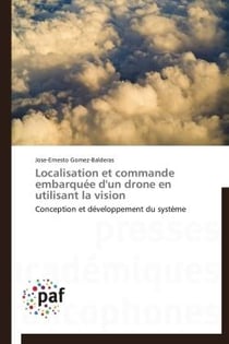 Localisation et commande embarquée d'un drone en utilisant la vision