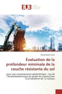 Évaluation de la profondeur minimale de la couche résistante du sol : pour une reconnaissance géotechnique : cas de l'étudeGéotechnique du projet de construction d'un bât
