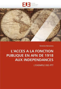 L'acces a la fonction publique en afn de 1918 aux independances