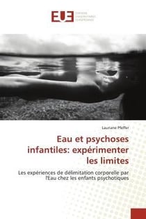 Eau et psychoses infantiles: experimenter les limites