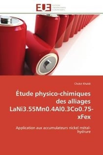 Etude physico-chimiques des alliages lani3.55mn0.4al0.3co0.75-xfex - application aux accumulateurs n