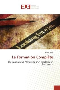 La Formation Complète : Du stage jusqu'à l'obtention d'un emploi & un bon salaire