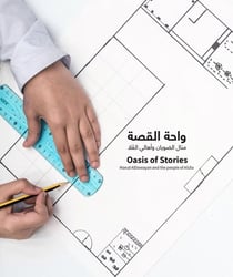 Oasis of Stories : Manal AlDowayan and the people of AlUla