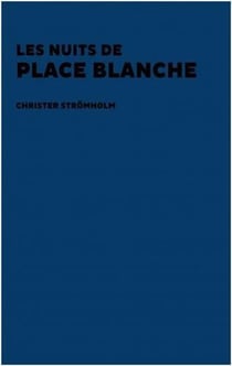 Les nuits de place blanche